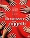 La Sicurezza Degli Oggetti DVD