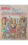 Biblia's Guide to Warrior Librarianship: Humor for Librarians Who Refuse to Be Classified