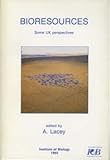 Bioresources : some UK perspectives