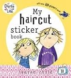 My Haircut Sticker Book (Charlie & Lola)