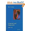 Gesamtausgabe 02. Ursprung und Gegenwart 1
