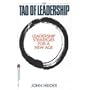 The Tao of Leadership: Leadership Strategies for a New Age