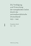 Produkt-Bild: Die Verfolgung und Ermordung der europ. Juden durch das nationalsoz. Deutschland 1933-1945: Deutsches Reich 1933 - 1937