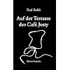 Auf der Terasse des Caf� Josty: Gedichte und Prosa 1912 - 1918