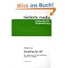 Strafrecht AT: Der Allgemeine Teil des StGB leicht erkl�rt f�r Anf�nger