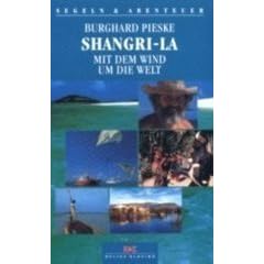 Shangri-La, Mit dem Wind um die Welt