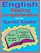 English Reading Comprehension for the Spanish Speaker Book 1