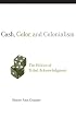 Cash, Color, And Colonialism: The Politics Of Tribal Acknowledgment