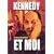 Kennedy et moi