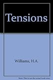 Tensions : necessary conflicts in life and love
