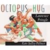 Octopus Hug