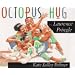 Octopus Hug