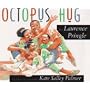 Octopus Hug