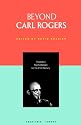 Beyond Carl Rogers (Psychology/self-help)