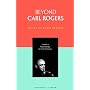 Beyond Carl Rogers (Psychology/self-help)