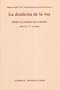Pedro Calderon de la Barca: La Desdicha de la Voz (Liverpool University Press - Hispanic Studies TRAC)