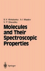 Molecules and Their Spectroscopic Properties (Springer Series in Atomic, Optical, & Plasma Physics)