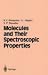 Book Molecules and Their Spectroscopic Properties (Springer Series on Atomic, Optical, and Plasma Physics)