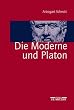 Die Moderne und Platon - eine Bilanz