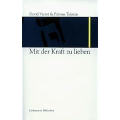 Mit der Kraft zu lieben