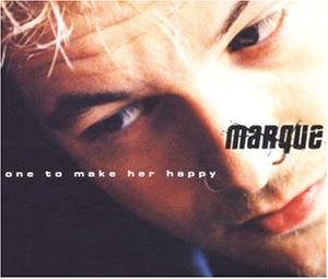 Marque - One To Make Her Happy - Zortam Music