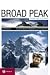  : Broad Peak - Traum und Albtraum: Auf den Spuren von Hermann Buhls letzter Expedition