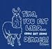 Napoleon Dynamite Tina you Fat Lard T-shirt Blue