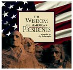 The Wisdom of America's Presidents