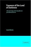Treasure of the Land of Darkness: The Fur Trade and its Significance for Medieval Russia