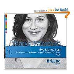 Jauche und Levkojen. Starke Stimmen. Brigitte H�rbuch-Edition, 4 CDs