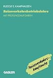 Produkt-Bild: Reiseverkehrsbetriebslehre. Mit pr&uuml;fungsrelevanten Fragen und Themen f&uuml;r den Fachaufsatz