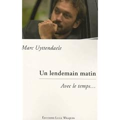 Un lendemain matin : Avec le temps...