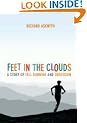 Feet in the Clouds: A Tale of Fell-Running and Obsession: A Story of Fell Running and Obsession