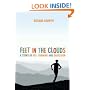 Feet in the Clouds: A Story of Fell Running and Obsession