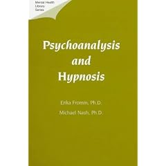 Psychoanalysis and Hypnosis (Mental Health Library Series)