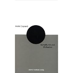 Kampfkunst und Zivilisation. Aikido, Gesellschaft und spirituelles Bewusstsein