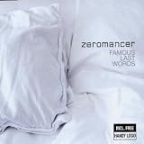 Zeromancer -  Famous Last Words