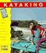 Book Kayaking Made Easy: A Manual for Beginners With Tips for the Experienced