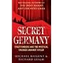 Secret Germany: Claus Von Stauffenberg and the Mystical Crusade Against Hitler