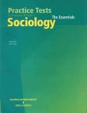 Practice Tests for Andersen and Taylors Sociology the Essentials