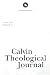 Calvin Theological Journal