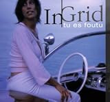 Tu Es Foutu - In-Grid