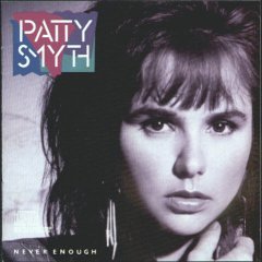 PATTY SMYTH - Never Enough - Zortam Music