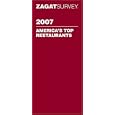 Zagat 2007 America's Top Restaurants