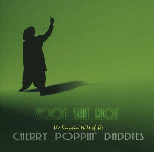 Zoot Suit Riot: Swingin Hits