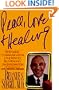 Peace, Love & Healing: Bodymind Communication and the Path to Self-Healing: An Exploration