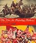 Who Were the Founding Fathers?: Two Hundred Years of Reinventing American History