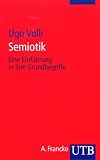 Semiotik. Eine Einführung in ihre Grundbegriffe.