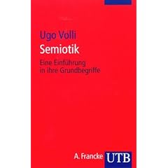 Semiotik. Eine Einf�hrung in ihre Grundbegriffe.