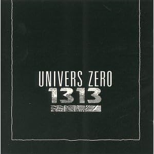1313 by Univers Zero (Audio CD - 1995)